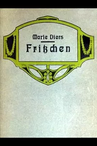 Fritzchen: Die Geschichte einer Einsamen