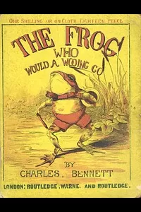 The Frog Who Would A Wooing Go