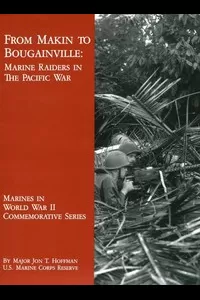 From Makin to Bougainville: Marine Raiders in the Pacific War