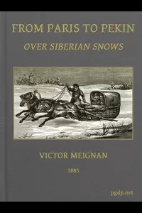 From Paris to Pekin over Siberian Snows