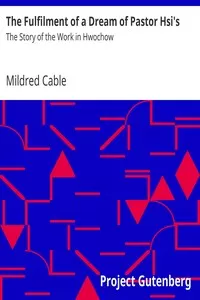 The Fulfilment of a Dream of Pastor Hsi's