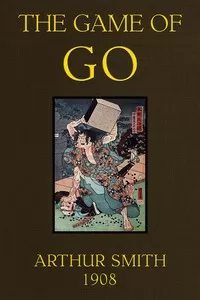 The Game of Go: The National Game of Japan