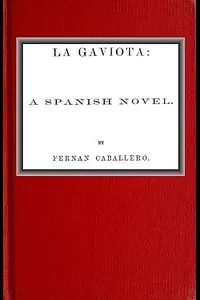 La Gaviota: A Spanish novel