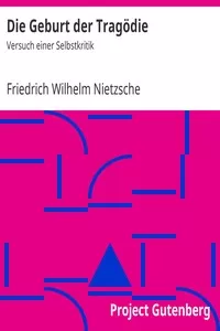 Die Geburt der TragÃ¶die: Versuch einer Selbstkritik