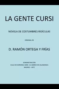 La Gente Cursi: Novela de Costumbres RidÃ­culas