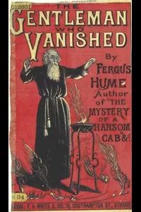 The Gentleman Who Vanished: A Psychological Phantasy