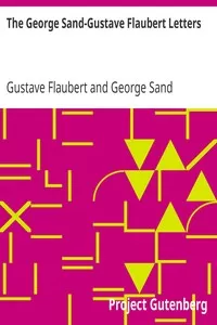The George Sand-Gustave Flaubert Letters