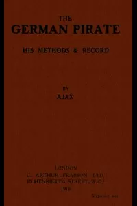 The German Pirate: His Methods and Record