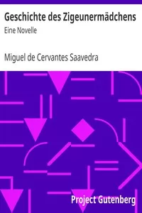Geschichte des ZigeunermÃ¤dchens: Eine Novelle