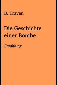 Die Geschichte einer Bombe