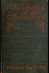 The ghosts of their ancestors