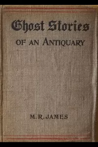 Ghost Stories of an Antiquary