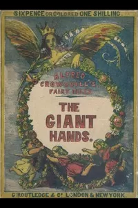 The Giant Hands; or, the Reward of Industry