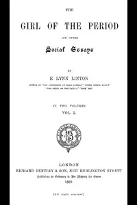 The Girl of the Period, and Other Social Essays, Vol. 1 (of 2)