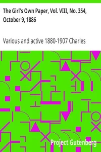 The Girl's Own Paper, Vol. VIII, No. 354, October 9, 1886