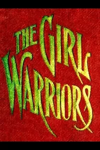 The Girl Warriors: A Book for Girls