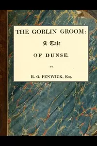 The Goblin Groom: a Tale of Dunse