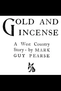 Gold and Incense: A West Country Story