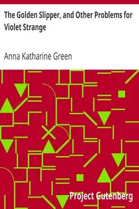 The Golden Slipper, and Other Problems for Violet Strange