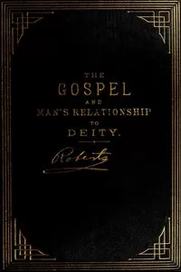 The Gospel: An Exposition of its First Principles