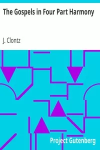 The Gospels in Four Part Harmony