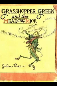 Grasshopper Green and the Meadow Mice