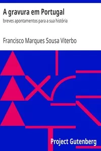A gravura em Portugal: breves apontamentos para a sua histÃ³ria
