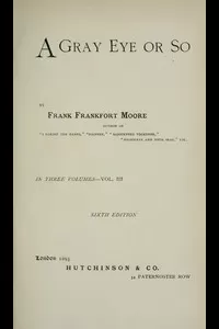 A Gray Eye or So. In Three Volumesâ€”Volume III