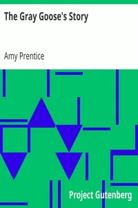 The Gray Goose's Story