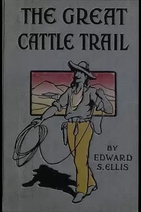 The Great Cattle Trail