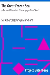 The Great Frozen Sea: A Personal Narrative of the Voyage of the 