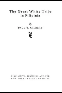 The Great White Tribe in Filipinia