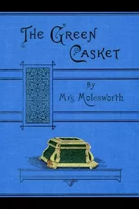 The Green Casket, and other stories