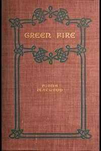 Green Fire: A Romance