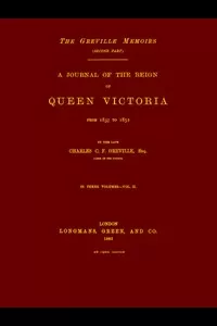 The Greville Memoirs, Part 2 (of 3), Volume 2 (of 3)