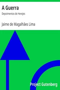 A Guerra: Depoimentos de Herejes