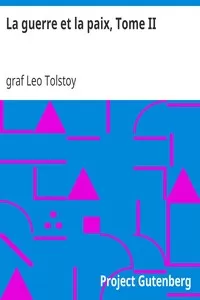 La guerre et la paix, Tome II