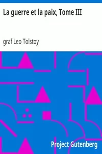 La guerre et la paix, Tome III