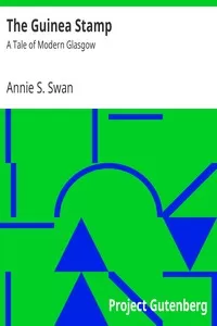 The Guinea Stamp: A Tale of Modern Glasgow