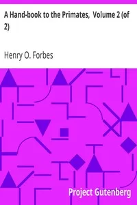 A Hand-book to the Primates,  Volume 2 (of 2)