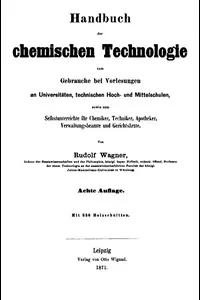 Handbuch der chemischen Technologie