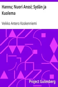 Hannu; Nuori Anssi; SydÃ¤n ja Kuolema