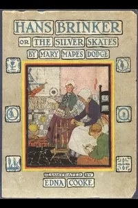 Hans Brinker; Or, The Silver Skates
