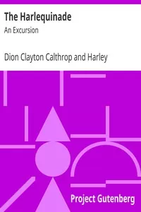 The Harlequinade: An Excursion