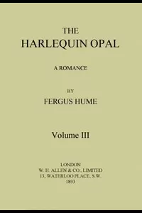 The Harlequin Opal: A Romance. Vol. 3 (of 3)