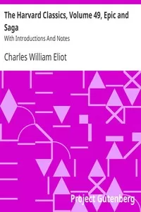 The Harvard Classics, Volume 49, Epic and Saga