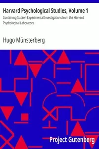 Harvard Psychological Studies, Volume 1