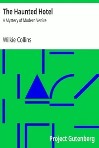 The Haunted Hotel: A Mystery of Modern Venice