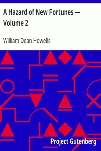 A Hazard of New Fortunes â€” Volume 2