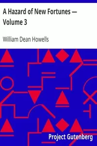 A Hazard of New Fortunes â€” Volume 3